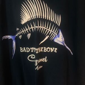 Men’s shirt from Cozumel says  “Bad to the bone”